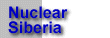 Nuclear Siberia